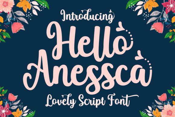 Hello Anessca Font Review: A Delicate Script for Elegant Branding