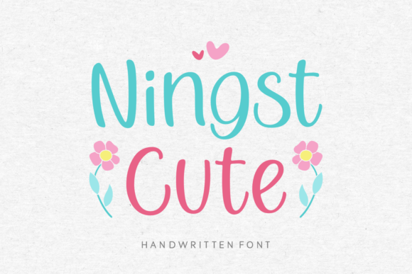 Ningst Cute: A Modern Handwritten Font for Branding